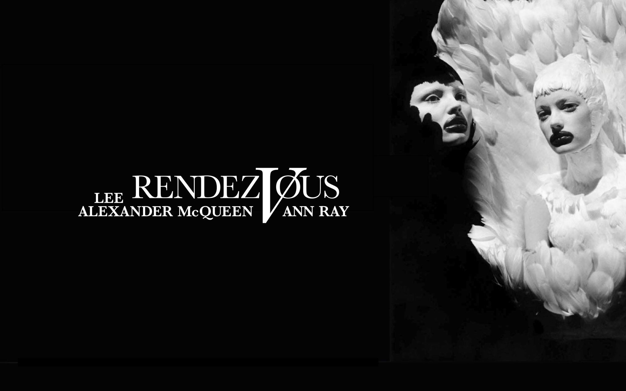 Lee Alexander McQueen and Ann Ray: Rendez-Vous